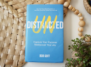 Book Review: Undistracted by Bob Goff