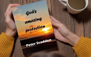 Book Review: Gods Amazing Protection by Peter Scadden