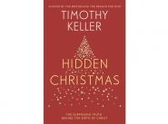 Book Review: Hidden Christmas by Timothy Keller