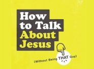 Book Review: How To Talk About Jesus by Sam Chan