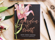  Book Review: Garden of Truth by Ruth Chou Simons