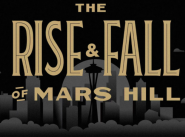 Podcast Review: The Rise and Fall of Mars Hills