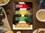 Book Review: Urban Apologetics by Eric Mason
