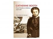 Book Review: Catherine Booth - From Timidity to Boldness 1829-1865by David Malcolm Bennett