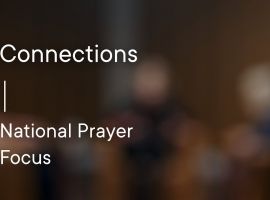 Connections: National Prayer Focus 2022