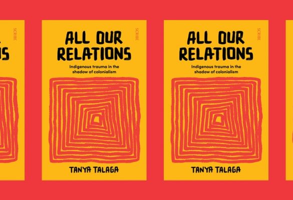 Book Review: All Our Relations by Tanya Talaga