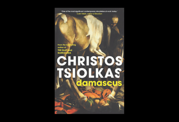 Book Review: Damascus by Christos Tsiolkas