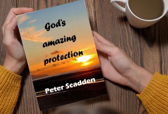 Book Review: Gods Amazing Protection by Peter Scadden