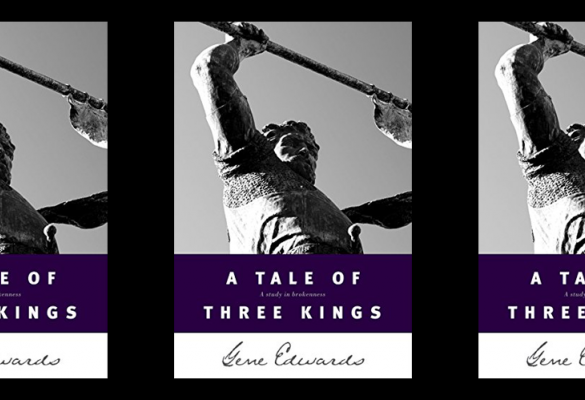 Book Review: A Tale of Three Kings by Gene Edwards