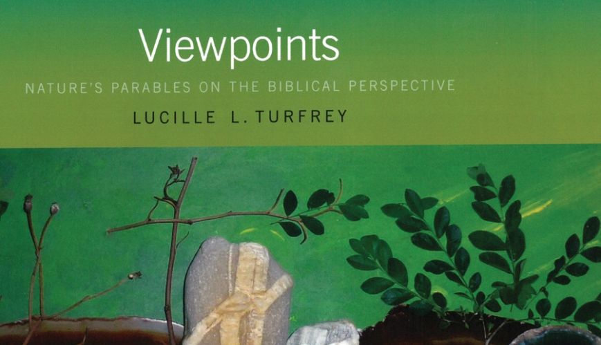 Viewpoints: Nature's Parables on the Biblical Perspective