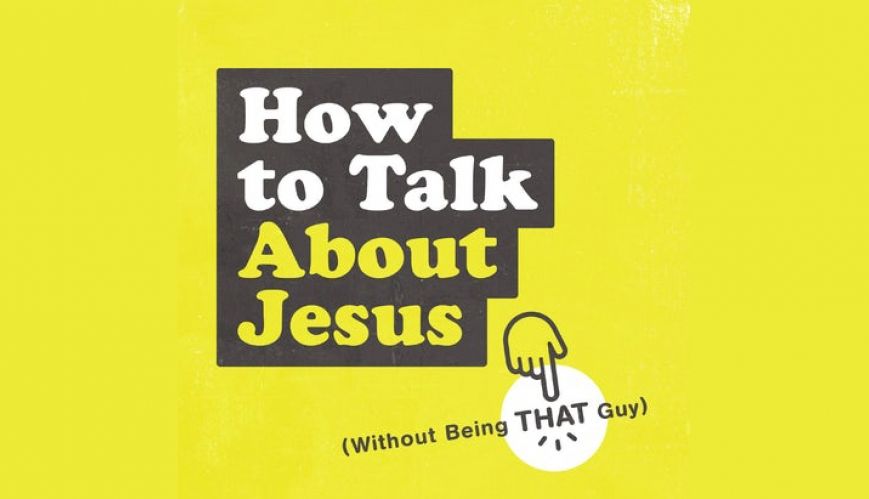 Book Review: How To Talk About Jesus by Sam Chan