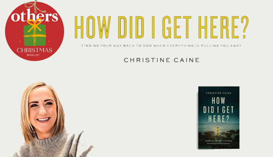 Book Review: How Did I Get Here by Christine Caine