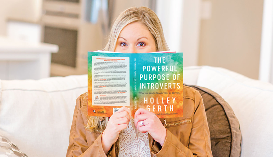 Book Review: The Powerful Purpose of Introverts by Holley Gerth