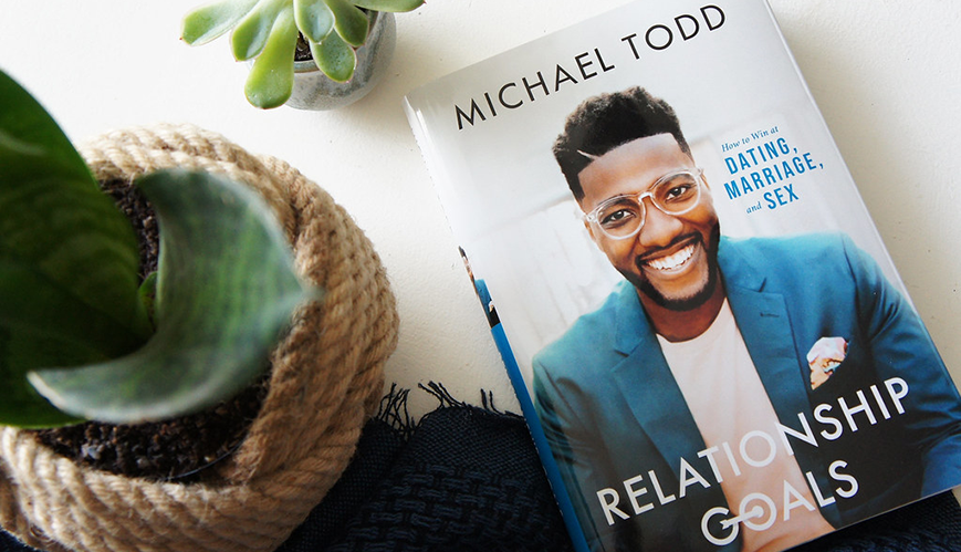 Book Review: Relationship Goals by Michael Todd