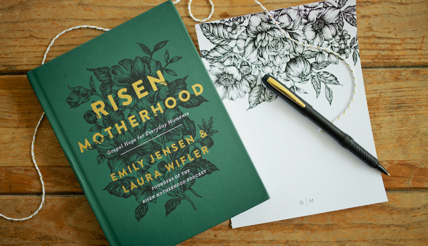 Book Review: Risen Motherhood by Emily Jensen and Laura Wifler