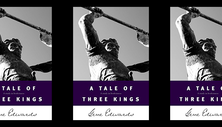 Book Review: A Tale of Three Kings by Gene Edwards