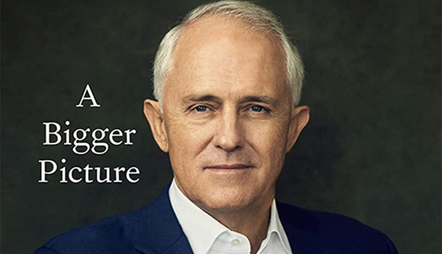 Book Review: A Bigger Picture by Malcolm Turnbull