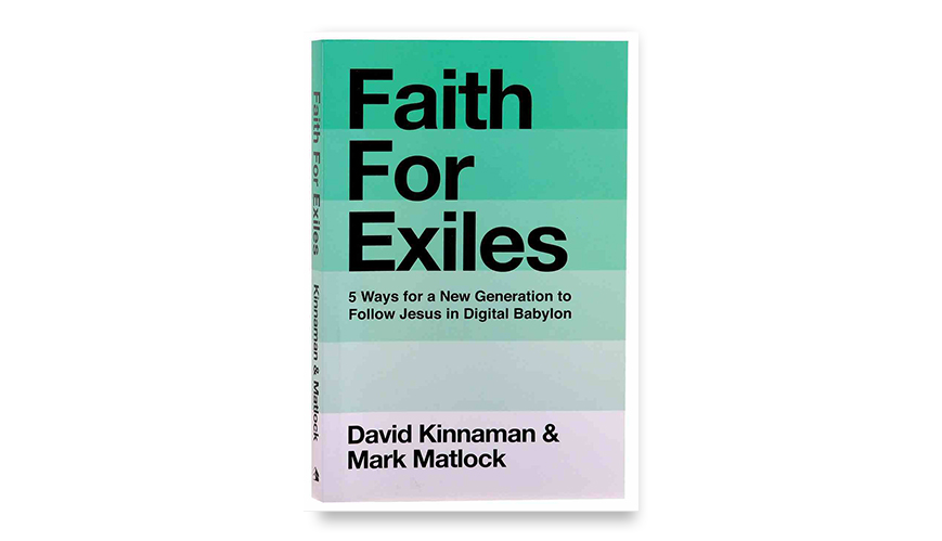 Book Review: Faith for Exiles by David Kinnaman and Mark Matlock