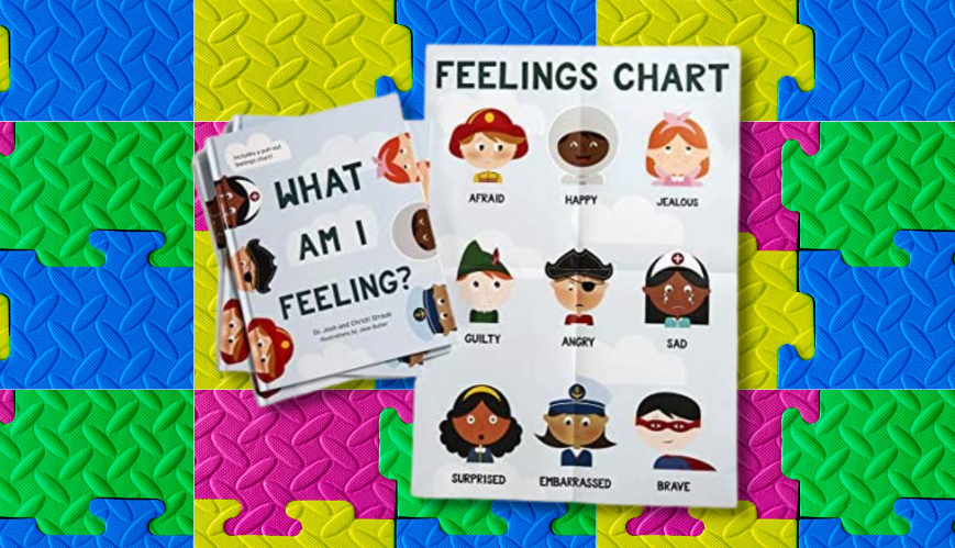 Book Review: What Am I Feeling? by Dr Joshua and Christi Straub