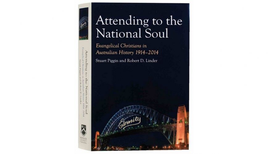 Book review: Attending to the National Soul by Stuart Piggin and Robert D. Linder