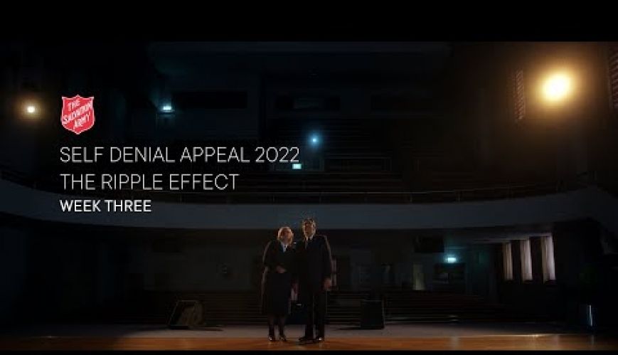 Self Denial Appeal 2022 - The Ripple Effect - Week 3