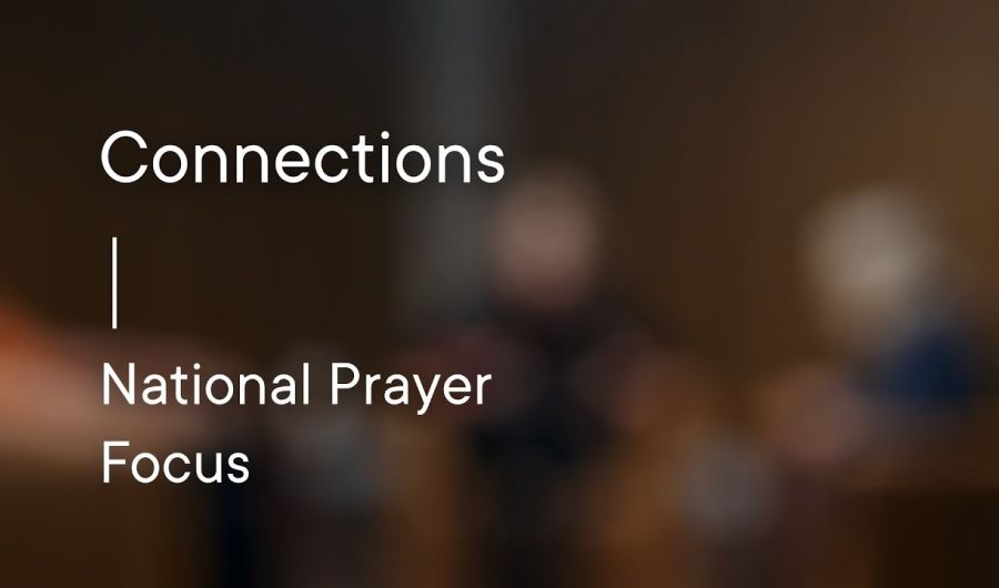Connections - National Prayer Focus 2022