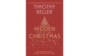 Book Review: Hidden Christmas by Timothy Keller