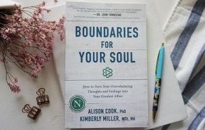 Book Review: Boundaries For Your Soul by Alison Cook and Kimberly Miller