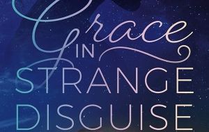 Book Review: Grace in Strange Disguise by Christine Dillon