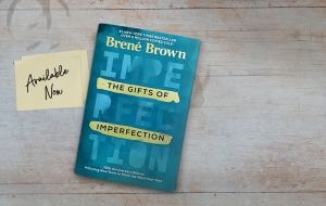 Book Review: The Gifts of Imperfection by Brene Brown