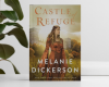 Book Review: Castle of Refuge by Melanie Dickerson