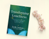 Book Review: Overcoming Loneliness by Ruth Graham and Cindy Lambert