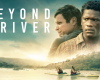 Movie Review: Beyond the River