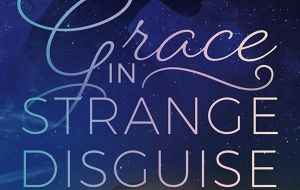 Book Review: Grace in Strange Disguise by Christine Dillon