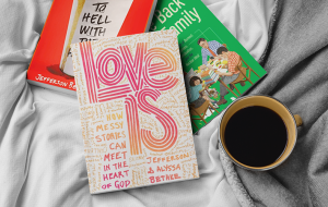 Book Review: Love Is by Alyssa and  Jefferson Bethke