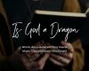 Is God a Dragon - Pentecost 2022